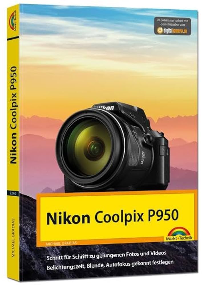 Amazon.co.jp: Nikon P950 Handbuch - Das Handbuch zur Kamera : 本