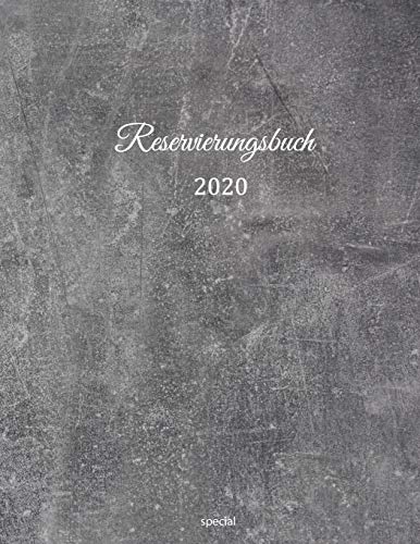 Reservierungsbuch 2020 special: für Restaurants, Bistros und Hotels | 1. Februar 2020 – Feb. 2021|377 Seiten mit Datum, Feiertage & übersichtlichen ... | Motiv: Stein Effekt (German Edition)