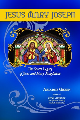 Jesus Mary Joseph: The Secret Legacy of Jesus and Mary Magdalene