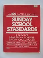 Sunday school standards (An ICL leadership resource) 0830708006 Book Cover