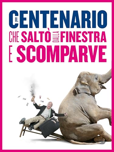  Il centenario che saltò dalla finestra e scomparve