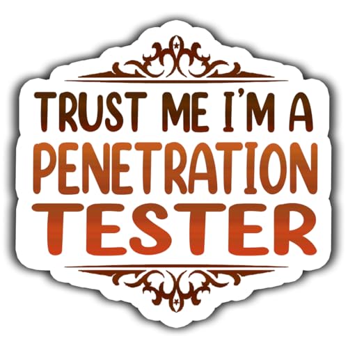Penetration Tester Vinyl Sticker 3.5in – Trust Me I am a Penetration Tester Sticker - Waterproof Vinyl Stickers Gift for Coworker - Decal for Laptop, Tumbler, Mug, Bumpers, Toolboxes