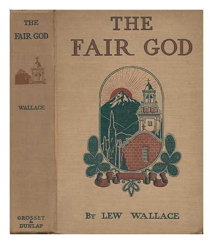 The fair god;: Or, The last of the 'Tzins; a ta... B00087N46M Book Cover