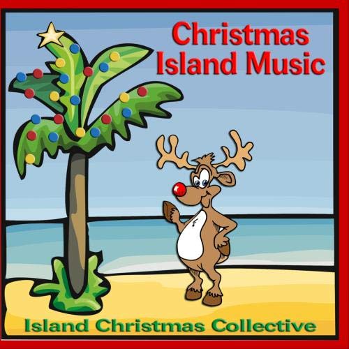 Island Christmas Collective Christmas Island Music Music