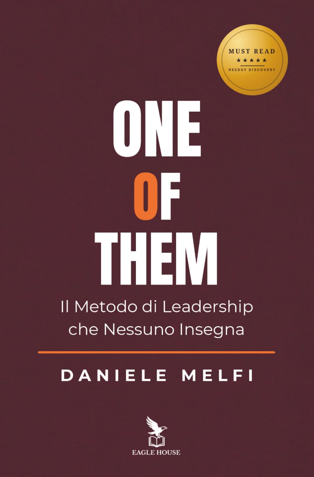 ONE OF THEM: Il Metodo di Leadership che Nessuno Insegna