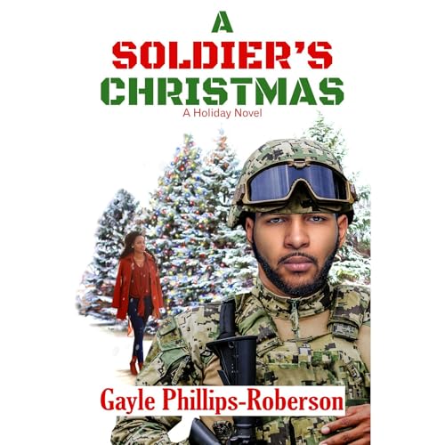 A Soldier's Christmas Audiolibro Por Gayle Phillips-Roberson arte de portada