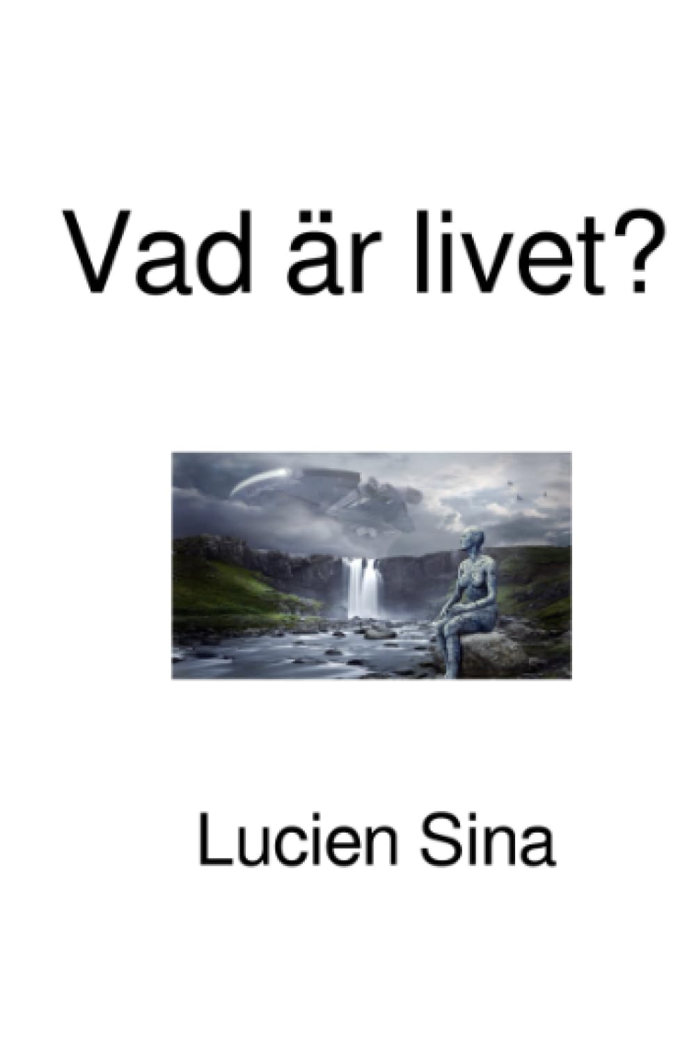 Vad är livet?