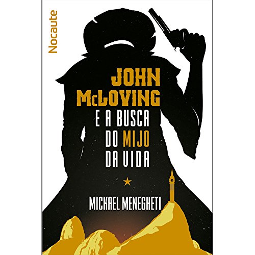 John McLoving e a Busca do Mijo da Vida
