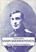 Vadim Shershenevich, from futurism to imaginism 0882336819 Book Cover