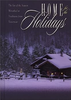 Home for the Holidays: The Joy of the Season Wreathed in Traditions from Yesteryear