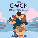 Cover of The C*ck Down the Block