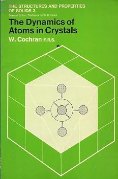 Paperback The Dynamics of Atoms in Crystals Book