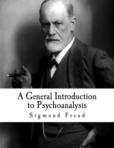 A General Introduction to Psychoanalysis: Sigmund Freud
