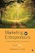 Marketing for Entrepreneurs: Concepts and Applications for New Ventures (Volume 2)
