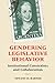 Gendering Legislative Behavior: Institutional Constraints and Collaboration
