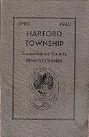 Harford Township, Susquehanna County, Pennsylvania : 1790-1940 B004NMUWLS Book Cover