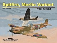 Spitfire, Merlin Variant Walk Around - Hardcover 0897477316 Book Cover