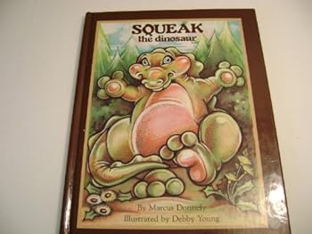 Hardcover Squeak the Dinosaur Book