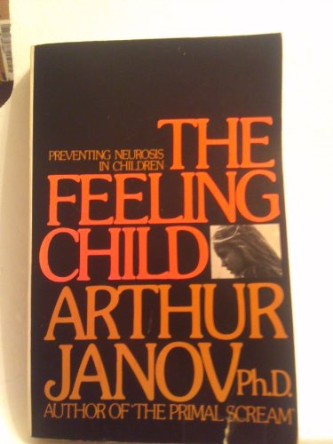 The Feeling Child. 0671220225 Book Cover
