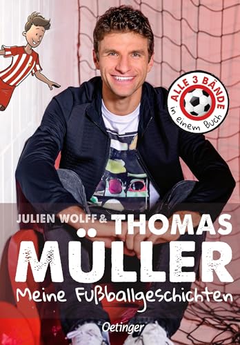 Meine Fußballgeschichten. Alle 3 Bände in einem Buch: Lesenlernen mit Fußballstar Thomas Müller, für Kinder und Leseanfänger ab 7 Jahren und in ... geschrieben (Lesenlernen mit Fußballstars)