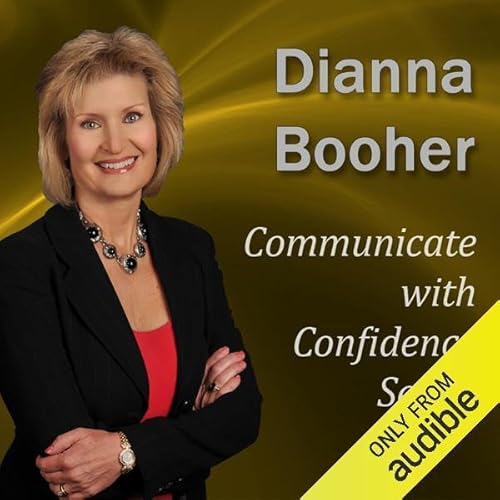 Communicate with Confidence Series Audiolibro Por Dianna Booher CPAE arte de portada