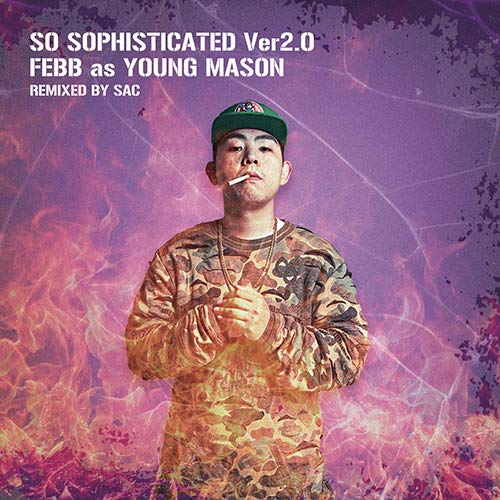 【限定特典付】FEBB CD他/ so sophisticated vol2.0 Amazon.co.jp: SO SOPHISTICATED VER2.0: Music