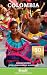 Bradt Colombia: Travel Guide to Cartegena, Medellin, Bogota, Amazon & more (Bradt Travel Guides)