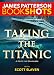 Taking the Titanic (BookShots)
