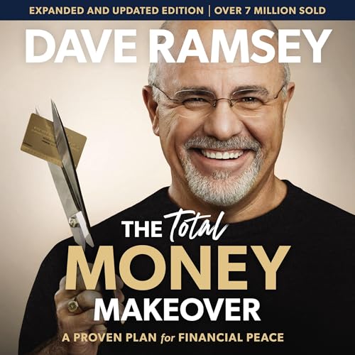 The Total Money Makeover Updated and Expanded: A Proven Plan for ...
