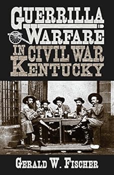 Hardcover Guerrilla Warfare in Civil War Kentucky Book