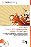  Saison 2002-2003 Du FC Nantes Atlantiquec