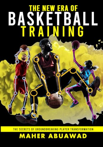 The New Era of Basketball Training: The Secrets of Groundbreaking Player Transformation - image 1
