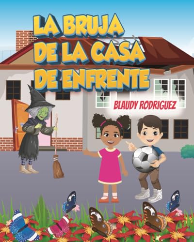 LA BRUJA DE LA CASA DE ENFRENTE