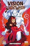  VISION & SCARLET WITCH - DER TODESRUF (German Edition)