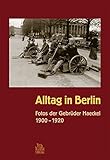  Alltag in Berlin: Fotos der Gebrüder Haeckel 1900-1920 (Archivbilder)