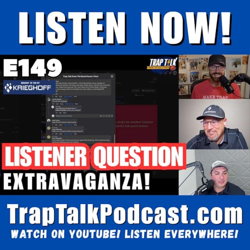 Listener Q&A Extravaganza! 🎯 Ricky, Zach & Jon Take Your Questions! Trap Talk E149 #trapshooting Podcast Por  arte de portada