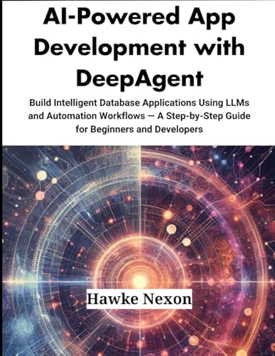 AI-Powered App Development with DeepAgent: Build Intelligent Data...