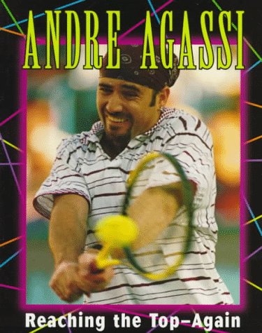 Andre Agassi: Reaching the Top-Again (Sports Ac... 0822597500 Book Cover