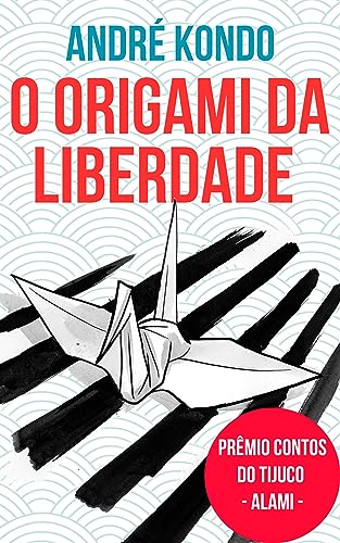 O Origami da Liberdade