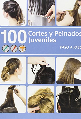 100 Cortes y Peinados Juveniles