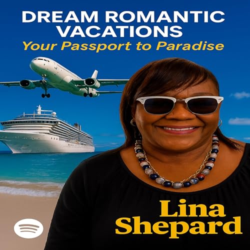 『Dream Romantic Vacations: Your Passport to Paradise with Lina Shepard』のカバーアート