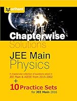 Chapterwise Solutions JEE Main Physics (2015-2002) (Old Edition) 9352035364 Book Cover