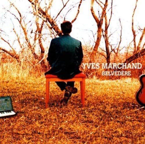 Belvédère [Audio CD] Yves Marchand