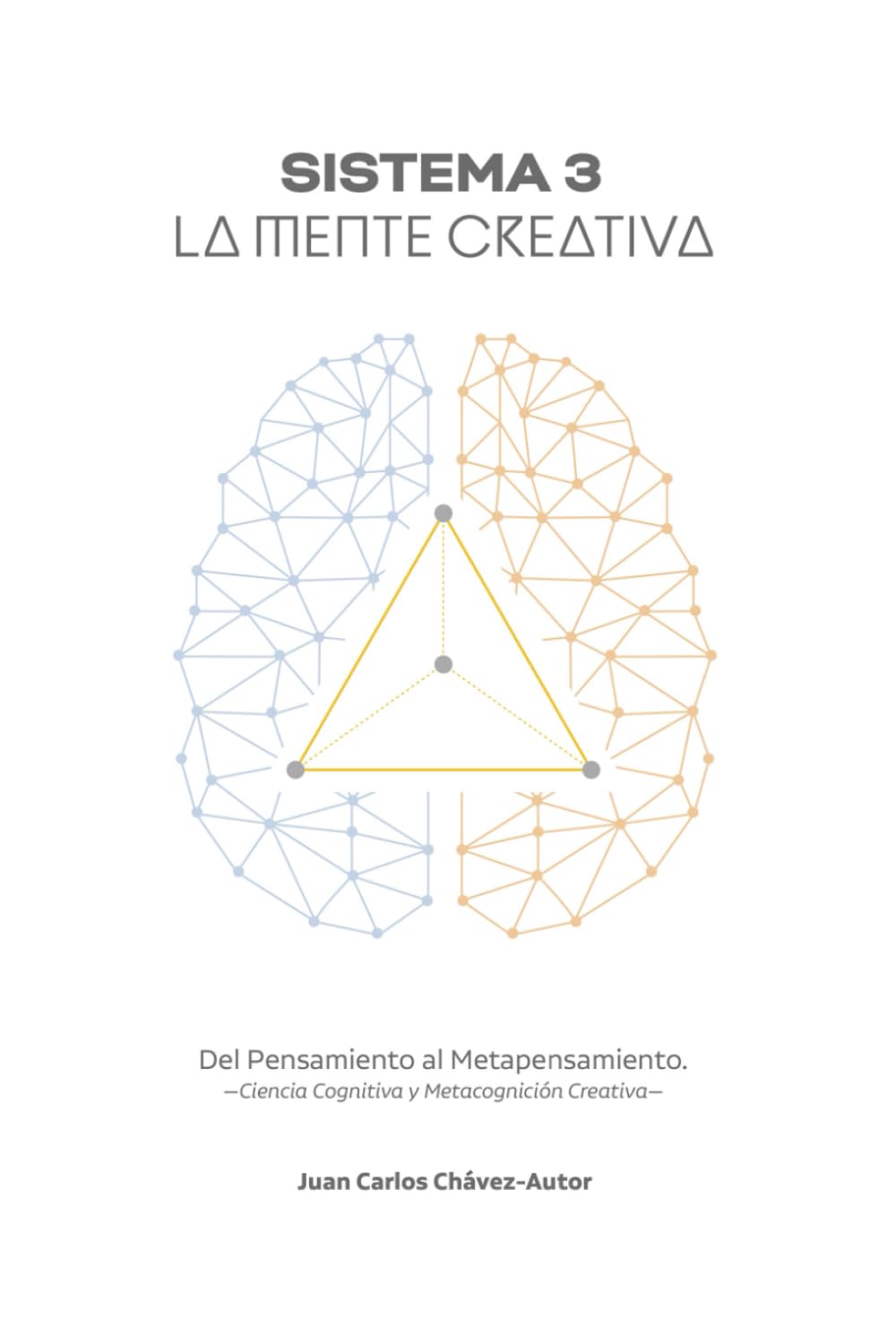 Sistema 3: La Mente Creativa (Spanish Edition)