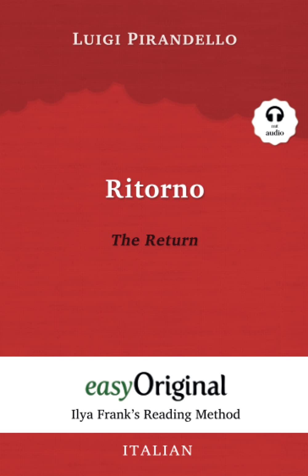 Ritorno / The Return (with Audio) - Ilya Frank's Reading Method: Unabridged original text (Ilya Frank's Reading Method - Italian)