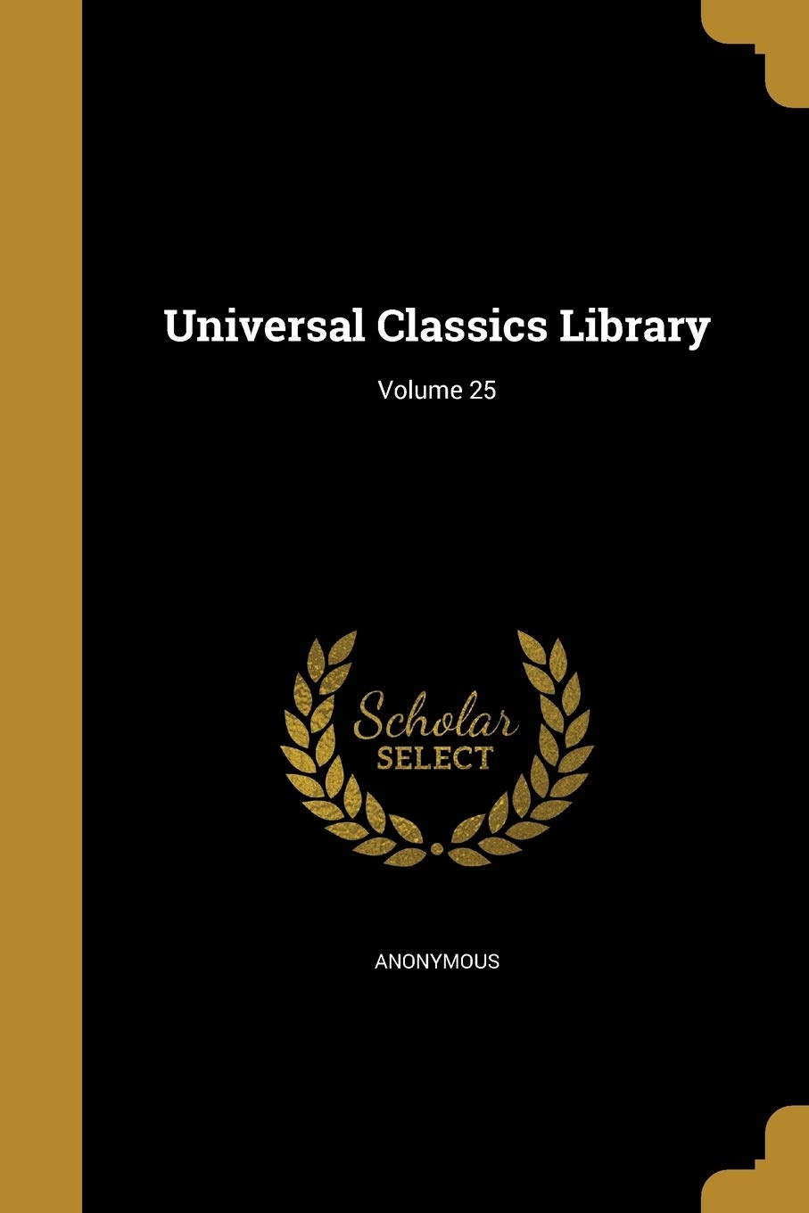 Universal Classics Library; Volume 25