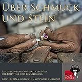  Kapitel 10 - Steine schleifen und bewerten