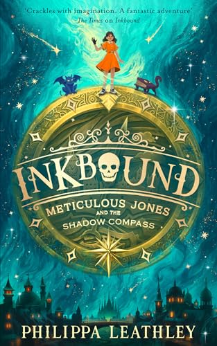 Image of Inkbound: Meticulous Jones and the Shadow Compass: A thrilling and utterly magical children's adventure story of courage, family and fate: Book 2