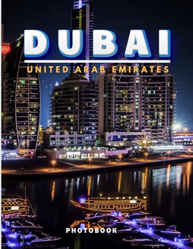 Dubai Photobook: Coffee table book, United Arab Emirates (UAE), A collection of stunning images that take you to popular cities, iconic places, and breathtaking landscapes.. image 2