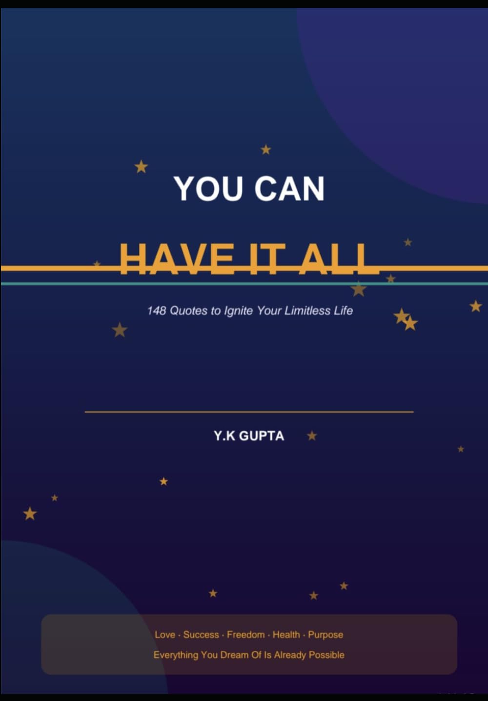 You Can Have It All: 148 Quotes to Ignite Your Limitless Life